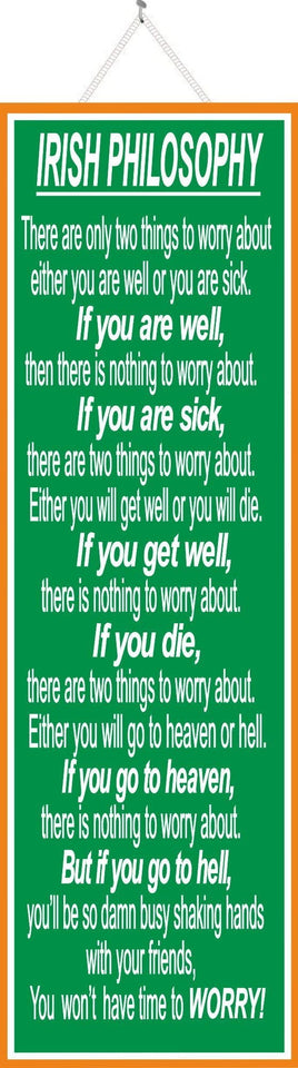 Irish Philosophy Funny Quote Sing in Kelly Green with Orange Border