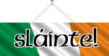 Irish Sláinte Sign with Celtic Font