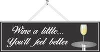 White Wine Sign with Sarcastic Quote