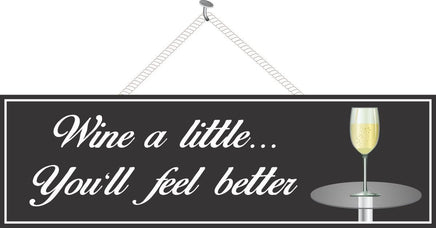 White Wine Sign with Sarcastic Quote