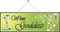 Wine Goddess Elegant Sign with White Wine Glass