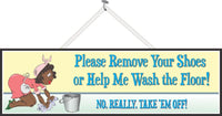 Remove Shoes Funny Quote Sign with Dark Skinned Woman Scrubbing Floor