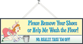 Remove Shoes Funny Quote Sign with Light Skinned Woman Scrubbing Floor