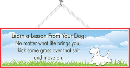 Funny Quote Sign with White Dog