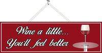 Red Wine Sign with Sarcastic Quote