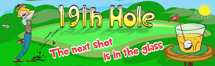 19th Hole Sports Sign with Shot Glass & Female Golfer